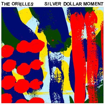 The Orielles - Silver Dollar Moment