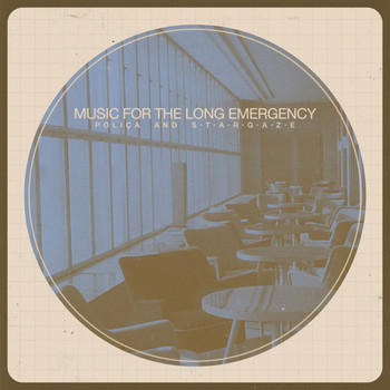 Poliça and s t a r g a z e - Music For the Long Emergency (Explicit)