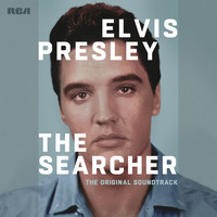 Elvis Presley - Elvis Presley: The Searcher (The Original Soundtrack) [Deluxe]