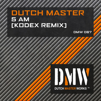 Dutch Master - 5 AM (Kodex Remix)