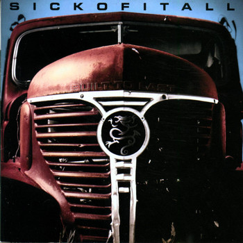 Sick Of It All - Built to Last (Explicit)