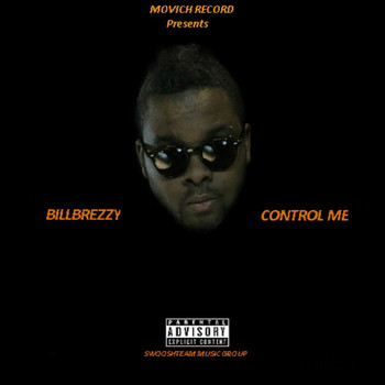billbrezzy - Control Me (Explicit)