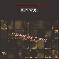 Loudbass - Come Get So!