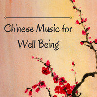 Traditional Chinese Music Academy - Chinese Music for Well Being - Asian Zen Spa Music, Oriental Atmospheres