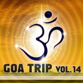 Various Artists - Goa Trip, Vol. 14