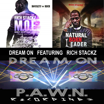 DJ P.A.W.N. (Joseph Reese) - Dream On (feat. Rich Stackz)