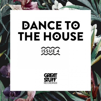Various Artists - Dance to the House Issue 4 (Explicit)
