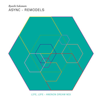 Ryuichi Sakamoto - Life, Life (Anenon Dream Mix)