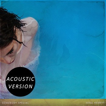 Nina Nesbitt - Somebody Special (Acoustic Version)
