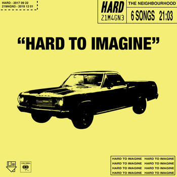 The Neighbourhood - Hard to imagine - EP (Explicit)