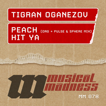 Tigran Oganezov - Peach & Hit Ya