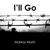 Markos Morin - I'll Go
