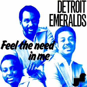 Detroit Emeralds - Feel the Need in Me