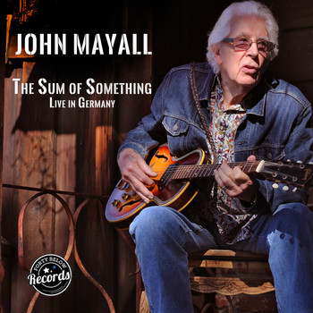 John Mayall - The Sum of Something