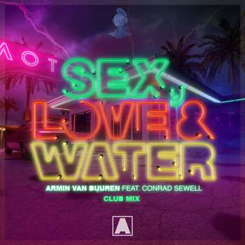 Armin van Buuren - Sex, Love & Water (Club Mix) (Explicit)