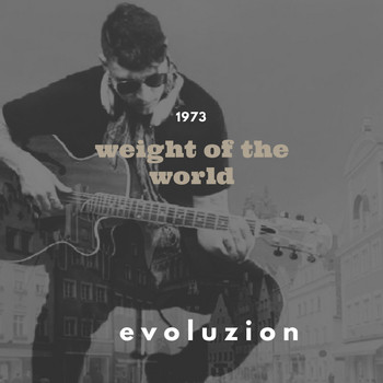 Evoluzion - Weight Of The World