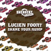 Lucien Foort - Shake Your Rump (Remixes)