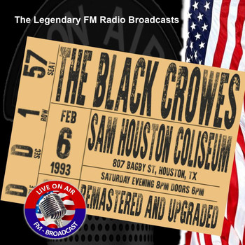 The Black Crowes - Legendary FM Broadcasts - Sam Houston Coliseum, Houston TX 6th February 1993