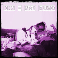 DDM - Gas Music