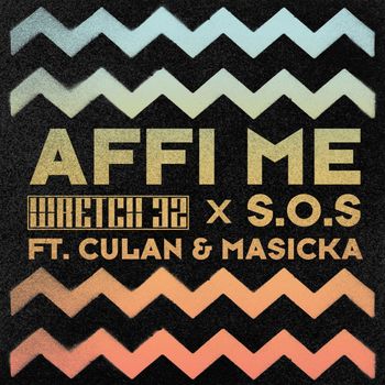 Wretch 32 - Affi Me (Explicit)