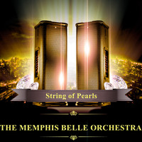 The Memphis Belle Orchestra - String of Pearls