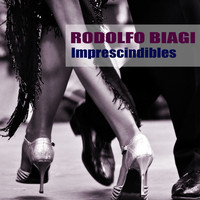 Rodolfo Biagi - Imprescindibles