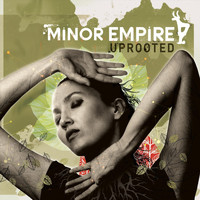 Minor Empire - Uprooted