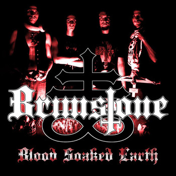 Brimstone - Blood Soaked Earth