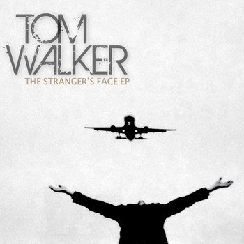 Tom Walker - The Stranger's Face EP