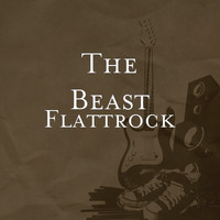 The Beast - Flattrock