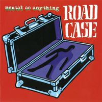 Mental As Anything - Road Case