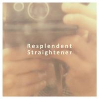 Straightener - Resplendent
