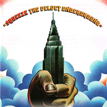 The Velvet Underground - Squeeze - Remastered
