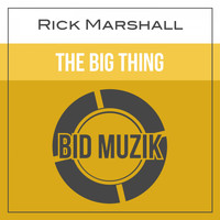 Rick Marshall - The Big Thing (Original Mix)
