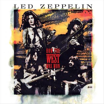 Led Zeppelin - How the West Was Won (2018 Remaster)