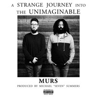 Murs - A Strange Journey Into the Unimaginable (Explicit)