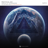 Protocol 143 - Arrival of the Warriors