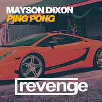 Mayson Dixon - Ping Pong