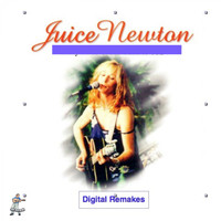Juice Newton - Juice Newton - Digital Remakes