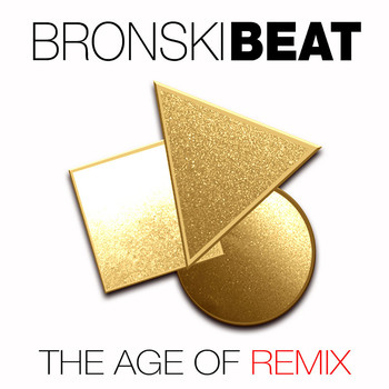Bronski Beat - The Age of Remix