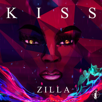 Zilla - Kiss (Explicit)