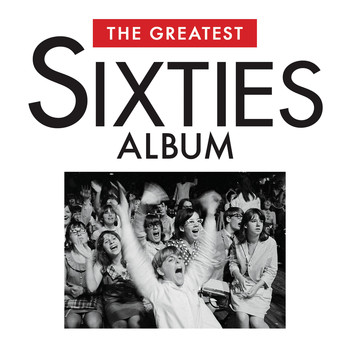 Various Artists - The Greatest Sixties Album