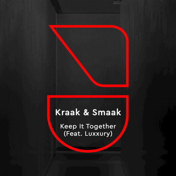 Kraak & Smaak feat. LUXXURY - Keep It Together