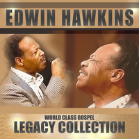 Edwin Hawkins - World Class Gospel: Legacy Collection