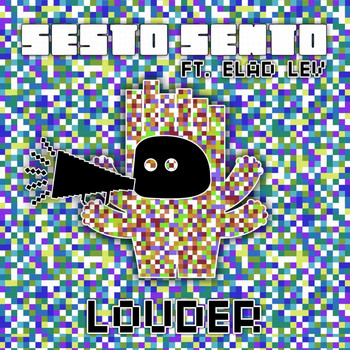 Sesto Sento - Louder