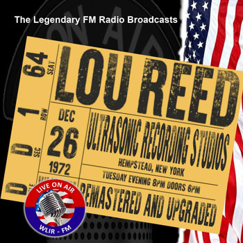 Lou Reed - Legendary FM Broadcasts - Ultrasonic Recording Studio, Hempstead NY 26th December 1972