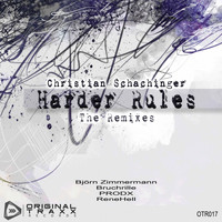 Christian Schachinger - Harder Rules (The Remixes)