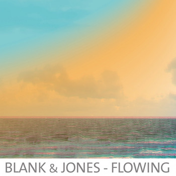 Blank & Jones - Flowing