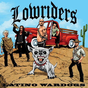 Lowriders - Latino Wardogs (Explicit)