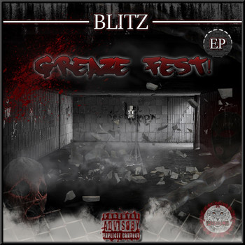 Blitz - Greaze Fest (Explicit)